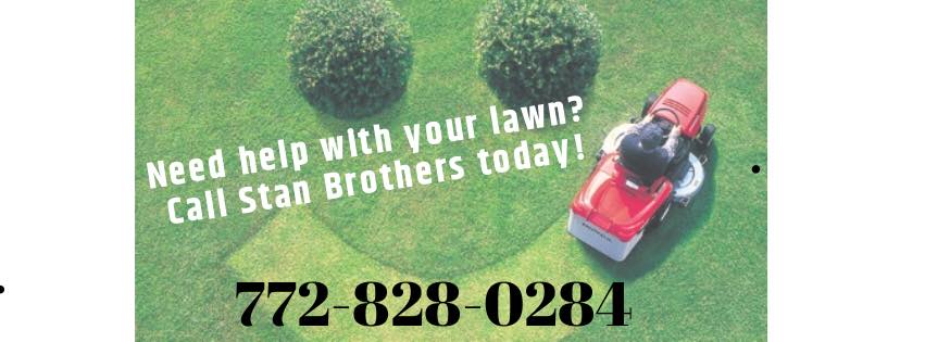 Stan Brothers Lawn Services
