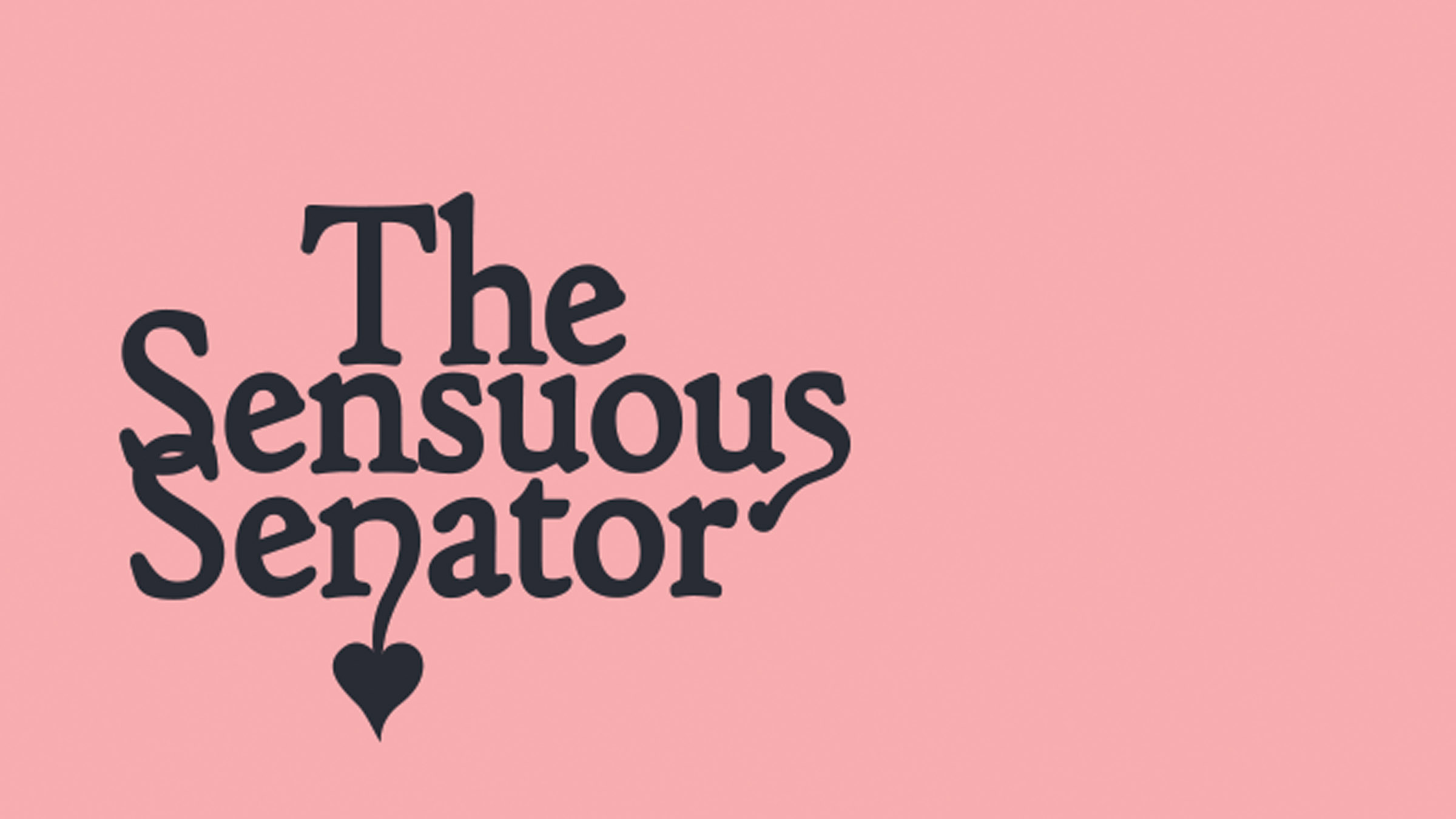 IRSC presents The Sensuous Senator