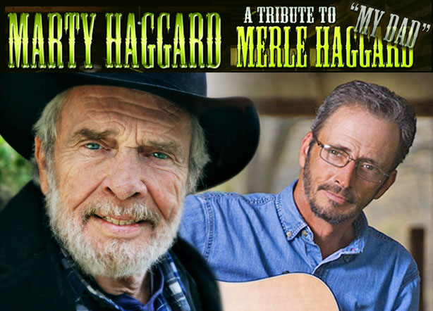 Marty Haggard: A Tribute to Merle Haggard, y Dad