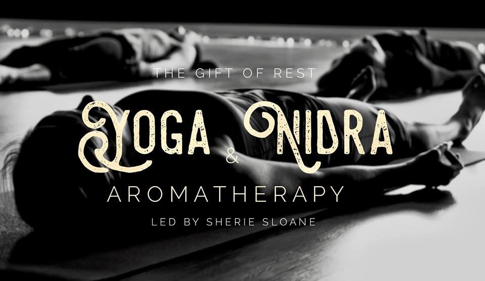The Gift of Rest: Yoga Nidra + Aromatherapy