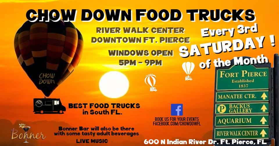 Chow Down Food Trucks - Fort Pierce River Walk Center