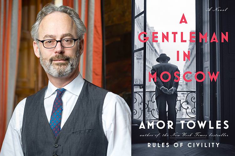 Amor Towles presents A Gentleman in Moscow