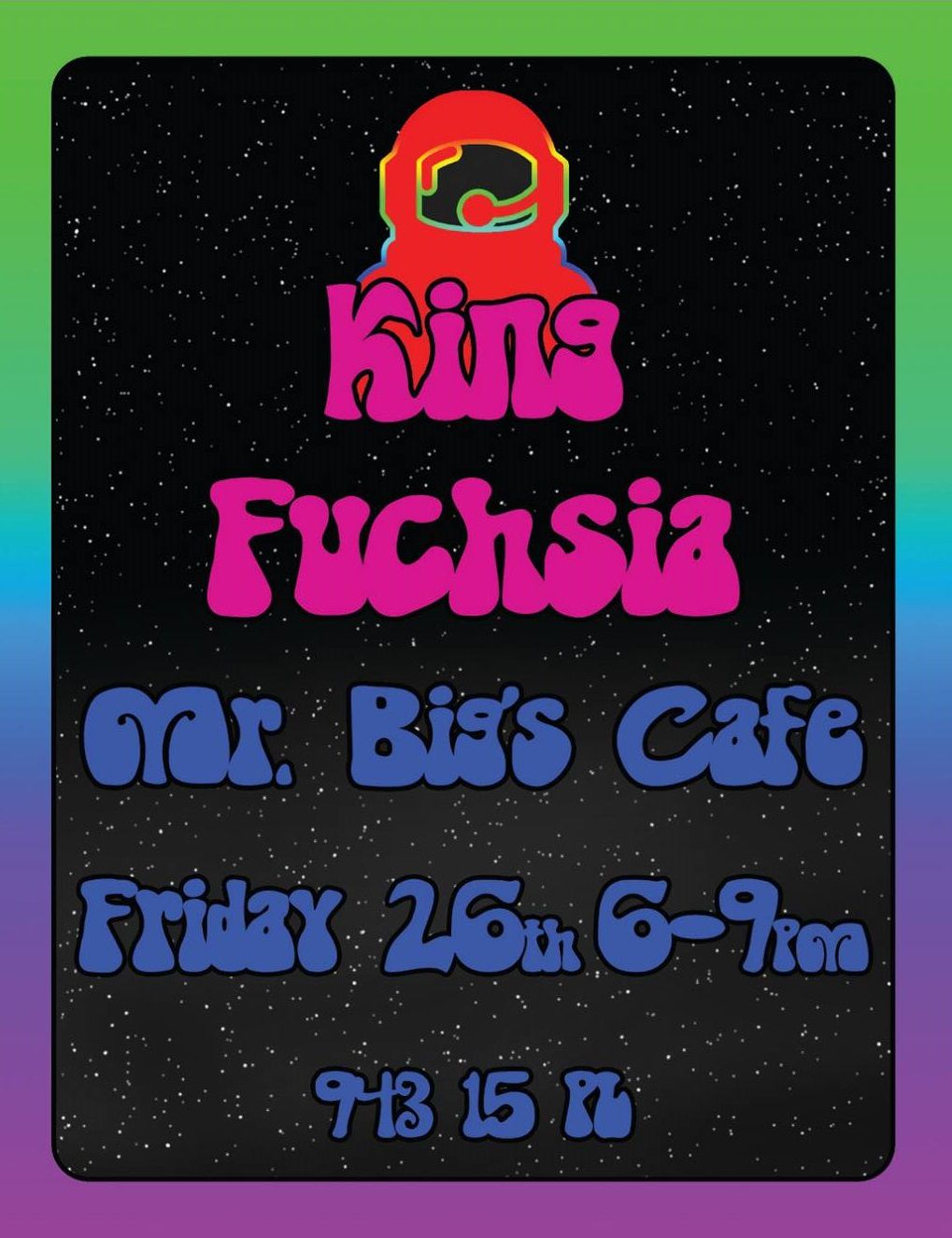 King Fuchsia @ Mr. Big's Cafe 2