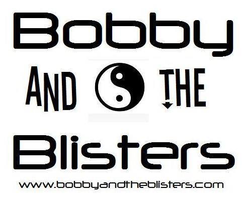 Bobby and the Blisters