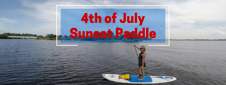 4th of July Paddle and Fireworks