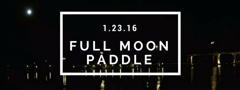 Full Moon Paddle Board and Kayak Tour