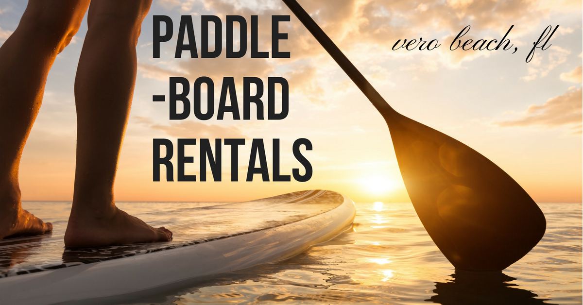 Vero Beach Paddle Board Rentals
