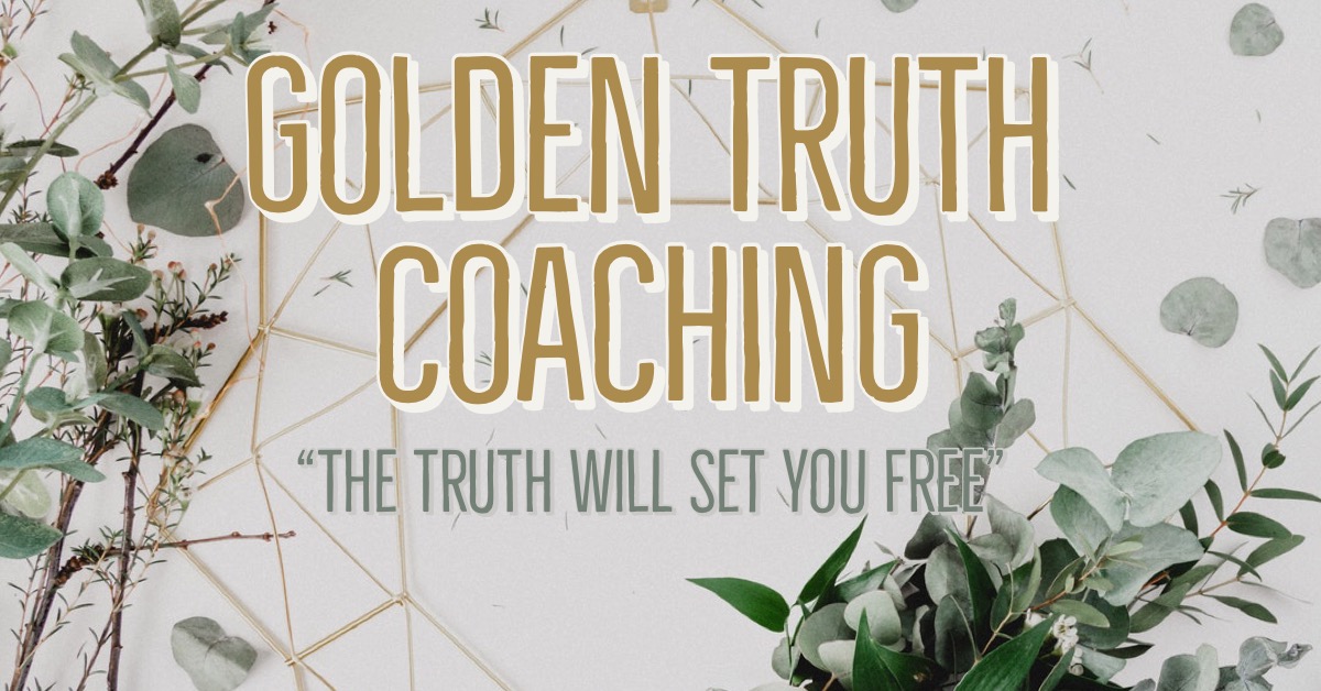 Featured image for “Golden Truth Coaching”