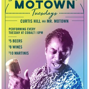 MOWTOWN TUESDAYS- Curtis Hill AKA Mr. Motown