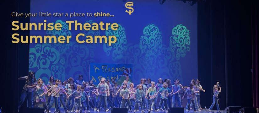 Sunrise Theatre Summer Camp